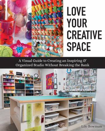 BK-Lilo Bowman-Love Your Creative Space