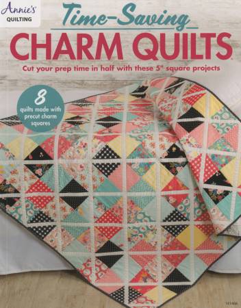 BK- Annie's Quilting- Time Saving Charm Quilts