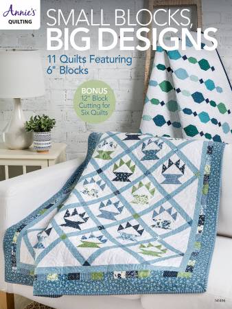 BK-Annie's Quilting-Small Blocks, Big Designs
