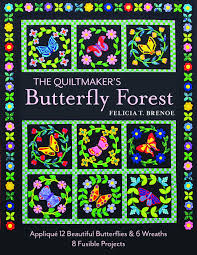 BK-Felecia Brenoe-The Quiltmaker’s Butterly Forest