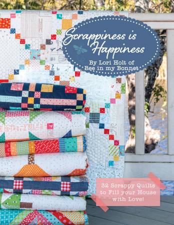 BK- Lori Holt- Scrappiness is Happiness