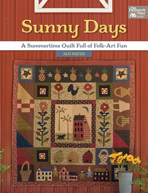 BK-Jan Patek-Sunny Days A Summertime Quilt Full of Folk-Art fun