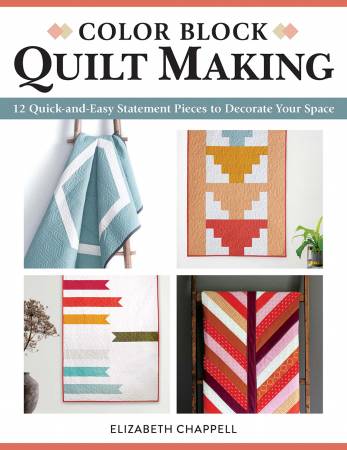 BK-Elizabeth Chappell-Color Block Quilt Making