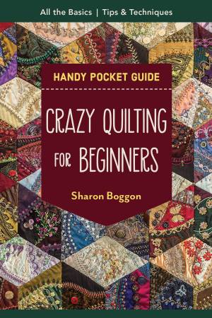 BK-Sharon Boggon-Crazy Quilting for Beginners