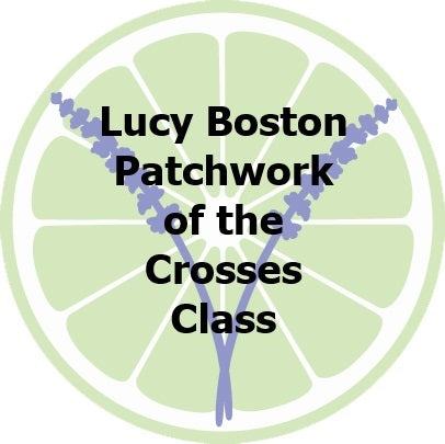 Class- Lucy Boston Patchwork of the Crosses with Alice McDonal-Maxfield