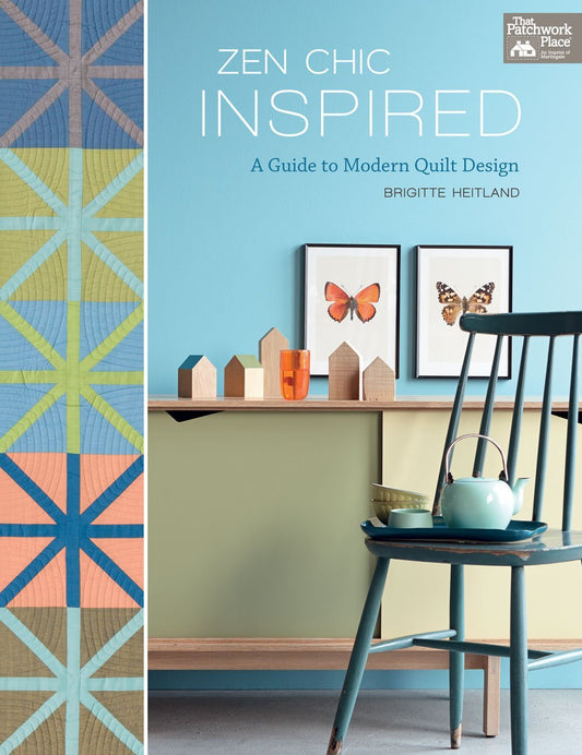 BK-Brigitte Heitland-Zen Chic Inspired a Guide to Modern Quilt Design
